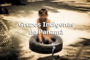 Grupos Indigenas de Panamá