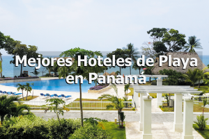 hoteles de playa en Panamá